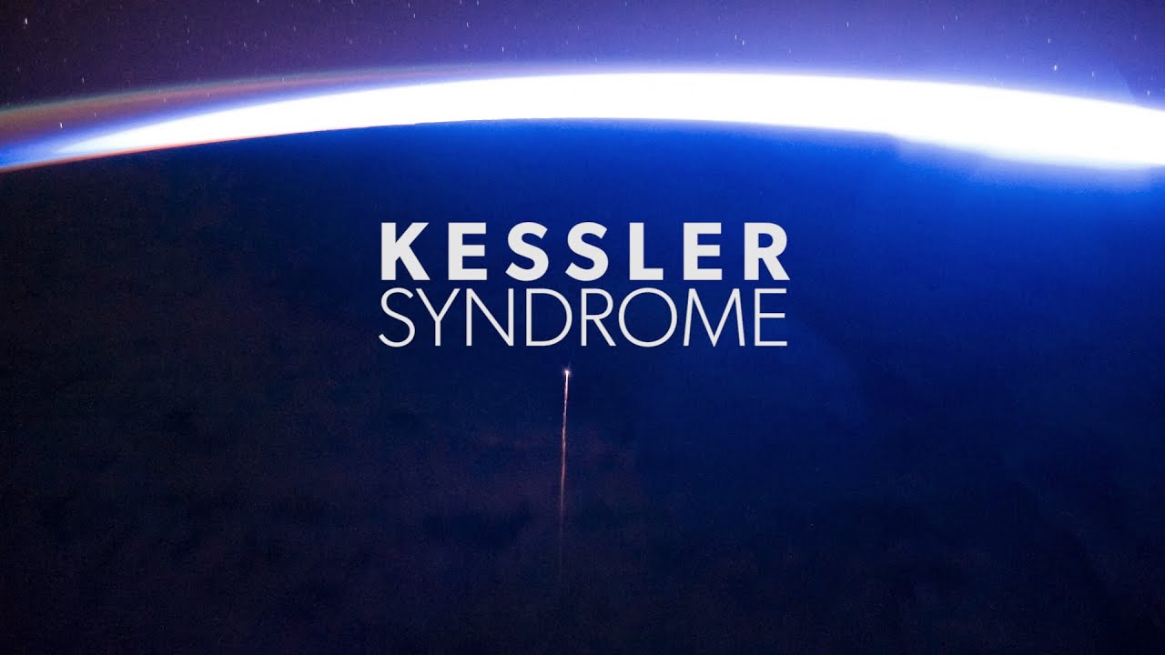 What is 'Kessler Syndrome' — and why do some scientists think the